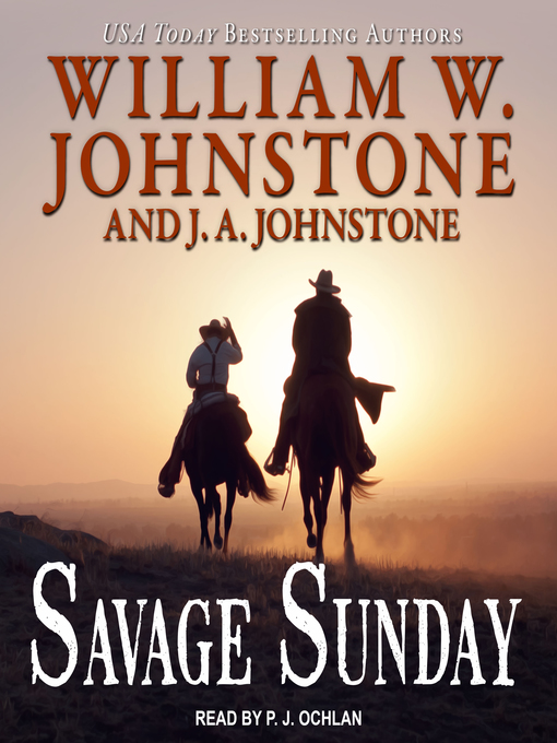 Title details for Savage Sunday by William W. Johnstone - Wait list